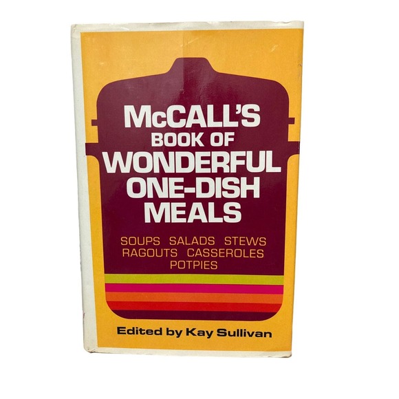 1972 McCALL'S BOOK OF WONDERFUL ONE-DISH MEALS mid-century cooking - Picture 1 of 7